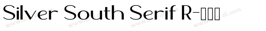 Silver South Serif R字体转换